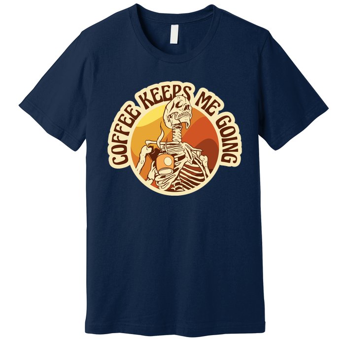 Coffee Keeps Me Going Skeleton Retro Sunset Premium T-Shirt