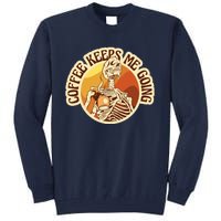 Coffee Keeps Me Going Skeleton Retro Sunset Tall Sweatshirt