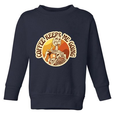 Coffee Keeps Me Going Skeleton Retro Sunset Toddler Sweatshirt