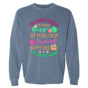 Crochet Keeps My Hands Busy Crochet Lover Funny Crocheting Great Gift Garment-Dyed Sweatshirt