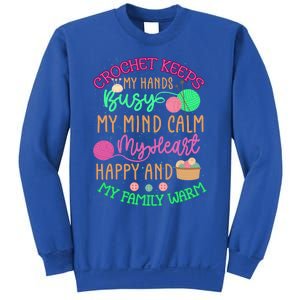 Crochet Keeps My Hands Busy Crochet Lover Funny Crocheting Great Gift Sweatshirt