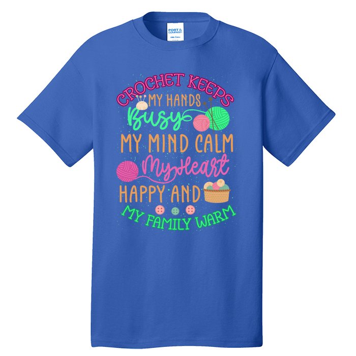 Crochet Keeps My Hands Busy Crochet Lover Funny Crocheting Great Gift Tall T-Shirt