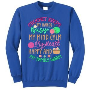 Crochet Keeps My Hands Busy Crochet Lover Funny Crocheting Great Gift Tall Sweatshirt