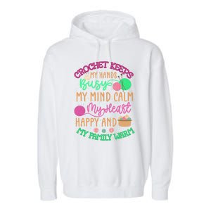 Crochet Keeps My Hands Busy Crochet Lover Funny Crocheting Great Gift Garment-Dyed Fleece Hoodie