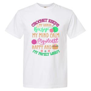 Crochet Keeps My Hands Busy Crochet Lover Funny Crocheting Great Gift Garment-Dyed Heavyweight T-Shirt