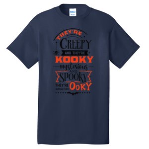 Creepy Kooky Mysterious Spooky Ooky Family Halloween Costume Tall T-Shirt