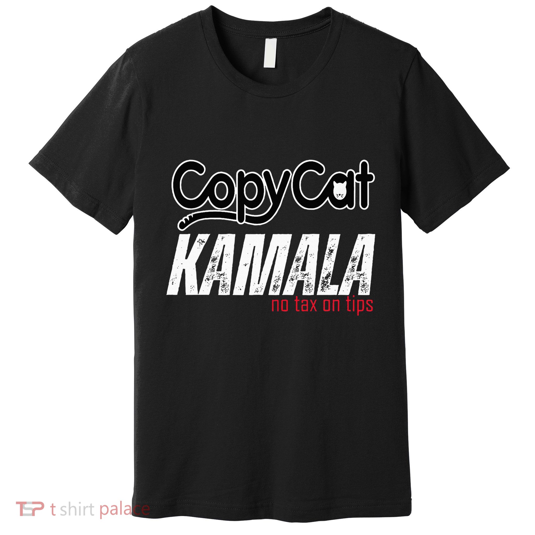 Copycat Kamala No Tax On Tips Premium T-Shirt