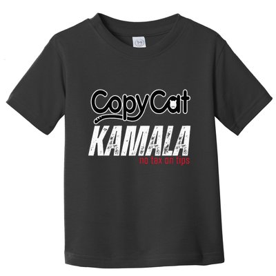 Copycat Kamala No Tax On Tips Toddler T-Shirt