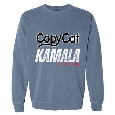 Copycat Kamala No Tax On Tips Garment-Dyed Sweatshirt