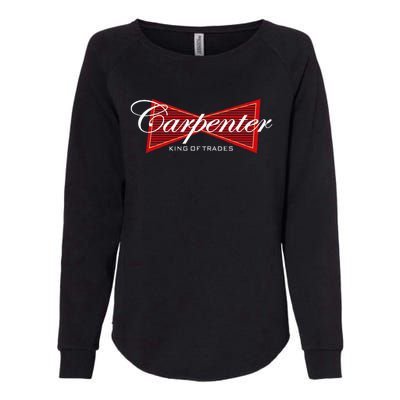 Carpenter King Of Trades Gift Womens California Wash Sweatshirt