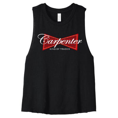 Carpenter King Of Trades Gift Women's Racerback Cropped Tank