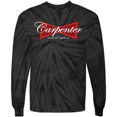 Carpenter King Of Trades Gift Tie-Dye Long Sleeve Shirt