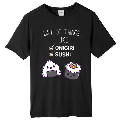 Cute Kawaii Onigiri List Of Things I Like Sushi Lover Cute Gift Tall Fusion ChromaSoft Performance T-Shirt