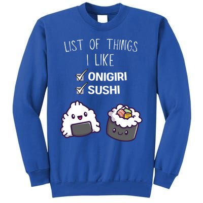 Cute Kawaii Onigiri List Of Things I Like Sushi Lover Cute Gift Tall Sweatshirt