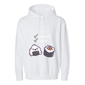 Cute Kawaii Onigiri List Of Things I Like Sushi Lover Cute Gift Garment-Dyed Fleece Hoodie