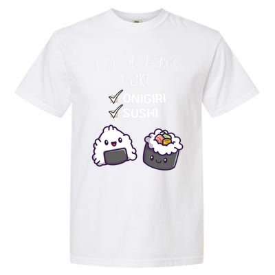 Cute Kawaii Onigiri List Of Things I Like Sushi Lover Cute Gift Garment-Dyed Heavyweight T-Shirt