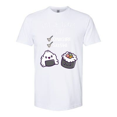 Cute Kawaii Onigiri List Of Things I Like Sushi Lover Cute Gift Softstyle CVC T-Shirt