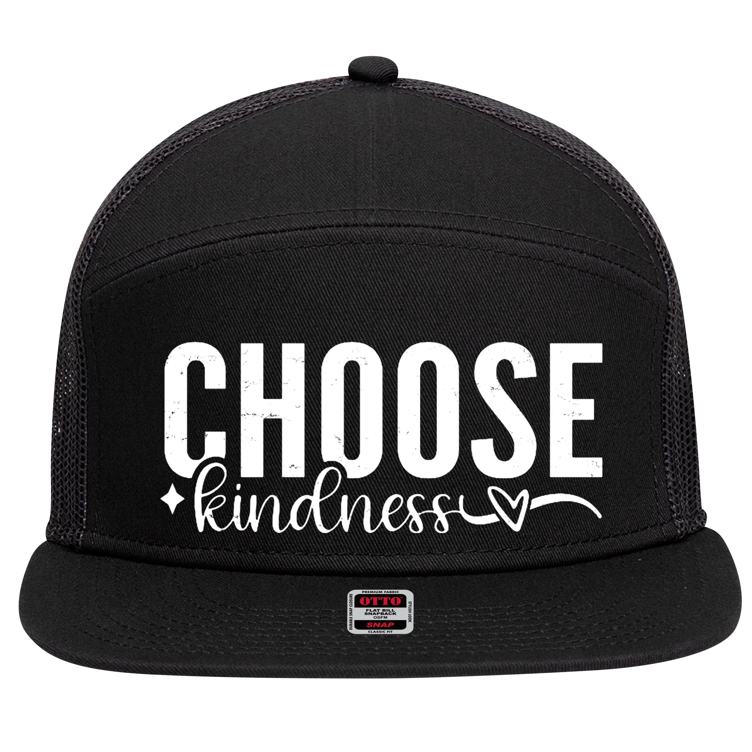 Choose Kindness Positive Quote 7 Panel Mesh Trucker Snapback Hat
