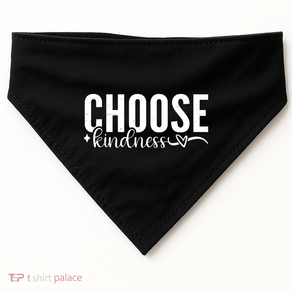 Choose Kindness Positive Quote USA-Made Doggie Bandana