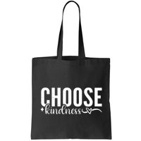 Choose Kindness Positive Quote Bag