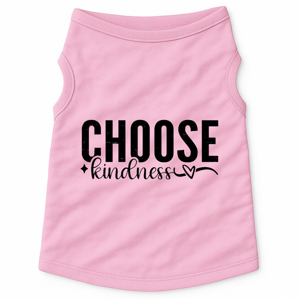 Choose Kindness Positive Quote Doggie Tank