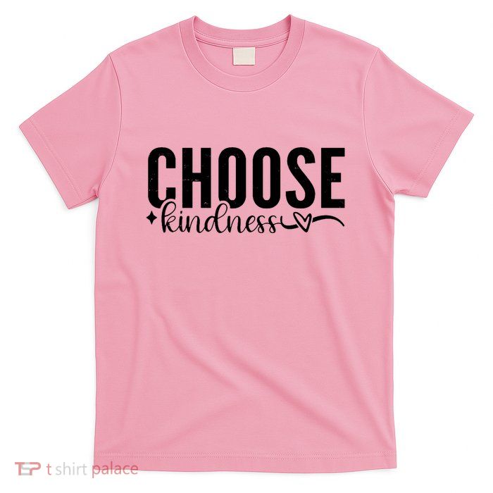 Choose Kindness Positive Quote T-Shirt