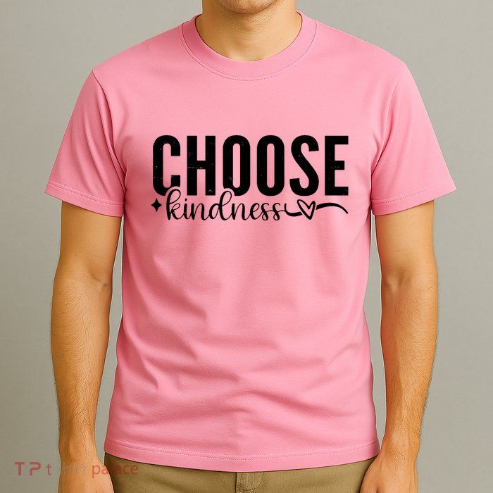 Choose Kindness Positive Quote T-Shirt