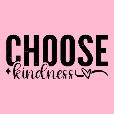 Choose Kindness Positive Quote T-Shirt