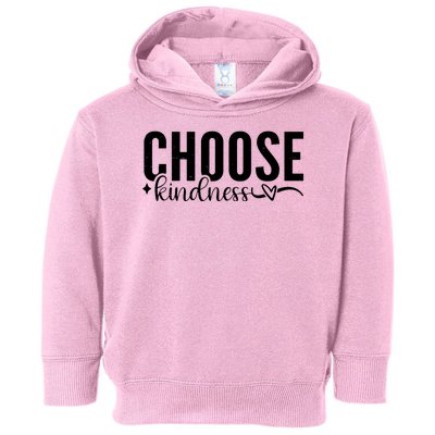 Choose Kindness Positive Quote Toddler Hoodie