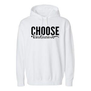 Choose Kindness Positive Quote Garment-Dyed Fleece Hoodie