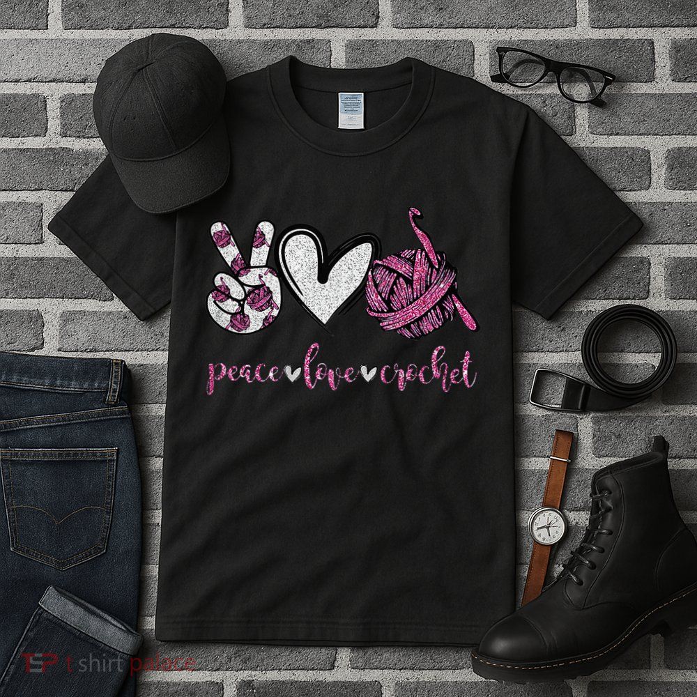 Crochet Knitting Peace Love Crochet Funny Crocheting Tall T-Shirt