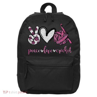 Crochet Knitting Peace Love Crochet Funny Crocheting 16 in Basic Backpack