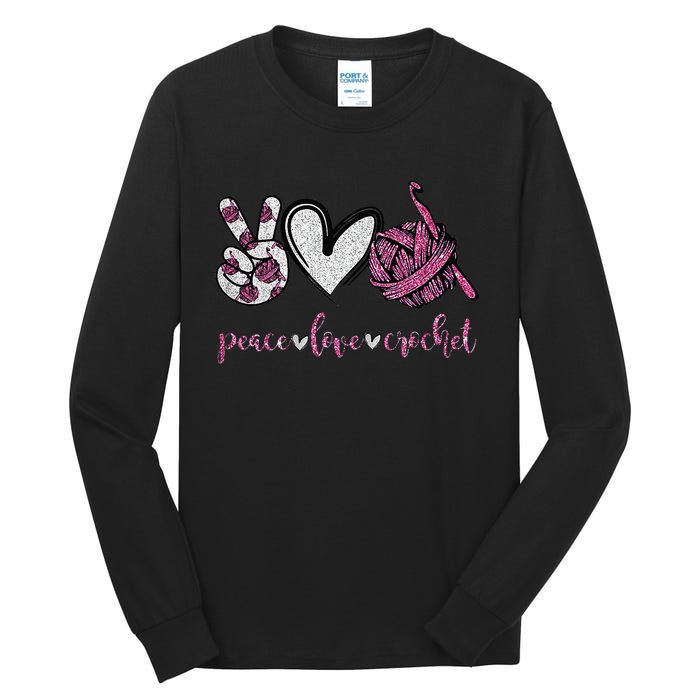 Crochet Knitting Peace Love Crochet Funny Crocheting Tall Long Sleeve T-Shirt