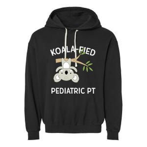 Cute Koala Pediatric PT Gift Physical Therapy Garment-Dyed Fleece Hoodie