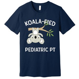 Cute Koala Pediatric PT Gift Physical Therapy Premium T-Shirt