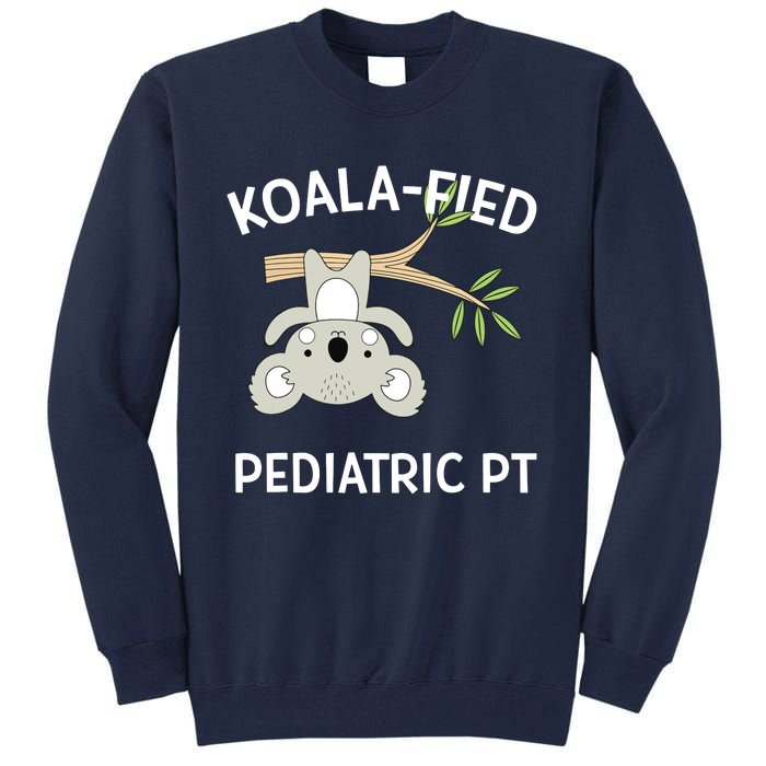 Cute Koala Pediatric PT Gift Physical Therapy Tall Sweatshirt