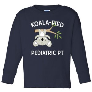 Cute Koala Pediatric PT Gift Physical Therapy Toddler Long Sleeve Shirt