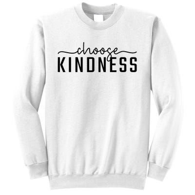 Choose Kindness Print Be Kind Inspirational Sweatshirt