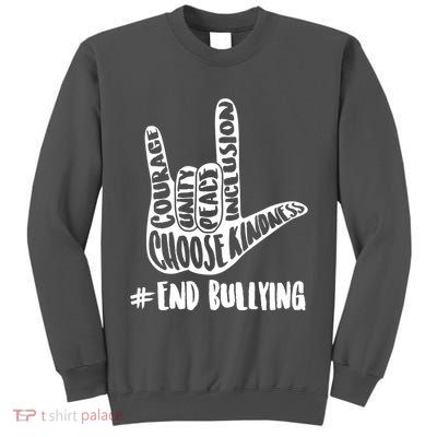Choose Kindness Rock On # End Bullying Tall Sweatshirt
