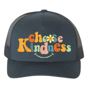 Choose Kindness Retro Groovy Be Kind Inspirationa Yupoong Adult 5-Panel Trucker Hat