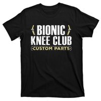 Cool Knee Replacement For Men Women Knee Surgery Recovery T-Shirt