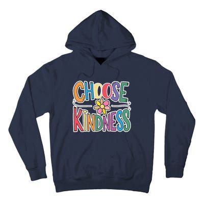 Choose Kindness School Teachers Life Back To School Students Tall Hoodie