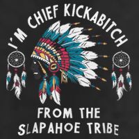 Chief Kickabitch Slapahoe Tribe Funny Native Cool Comfort Performance Bucket Hat