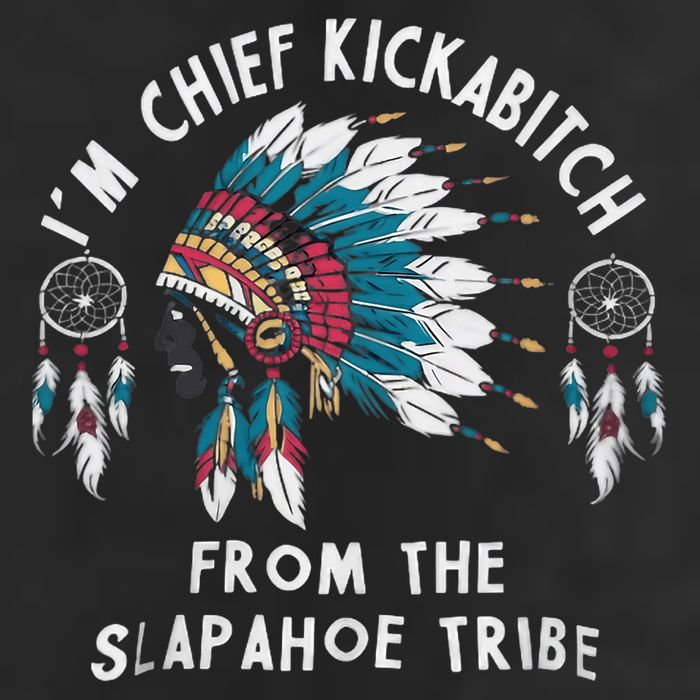 Chief Kickabitch Slapahoe Tribe Funny Native Cool Comfort Performance Bucket Hat