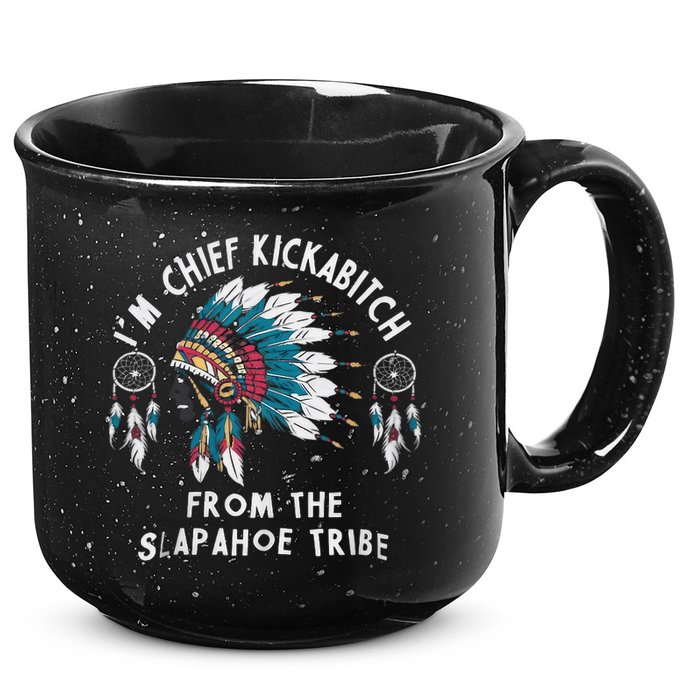 Chief Kickabitch Slapahoe Tribe Funny Native 15oz Campfire Ceramic Mug