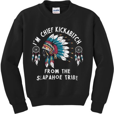 Chief Kickabitch Slapahoe Tribe Funny Native Kids Sweatshirt