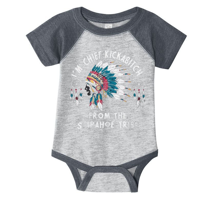 Chief Kickabitch Slapahoe Tribe Funny Native Infant Baby Jersey Bodysuit