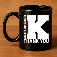 Coach K Thank You 11oz C Handle Ceramic Mug