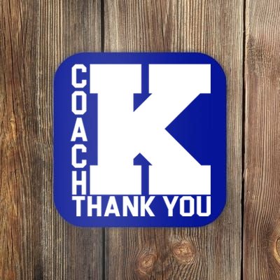 Coach K Thank You Coaster