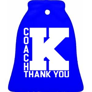 Coach K Thank You Ceramic Bell Ornament